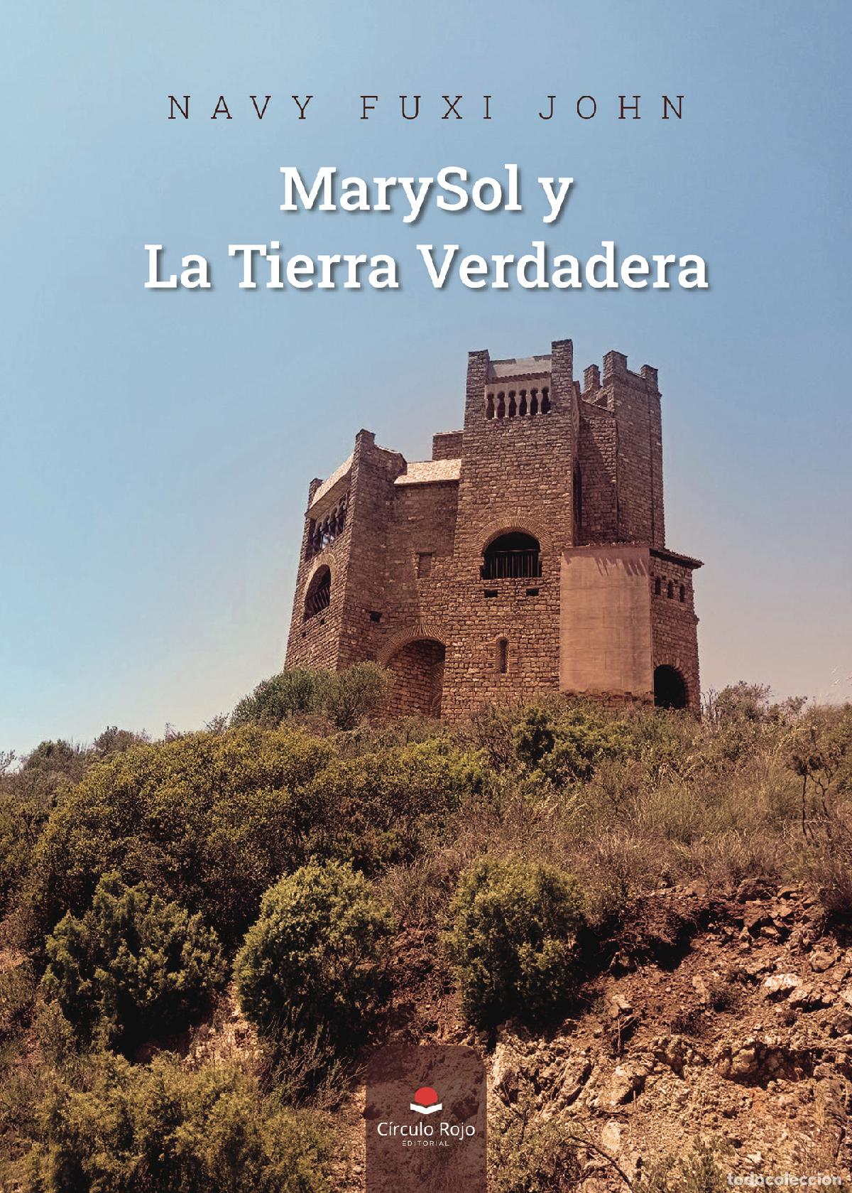 Libri: MarySol y la Tierra verdadera - Navi Fuxi John