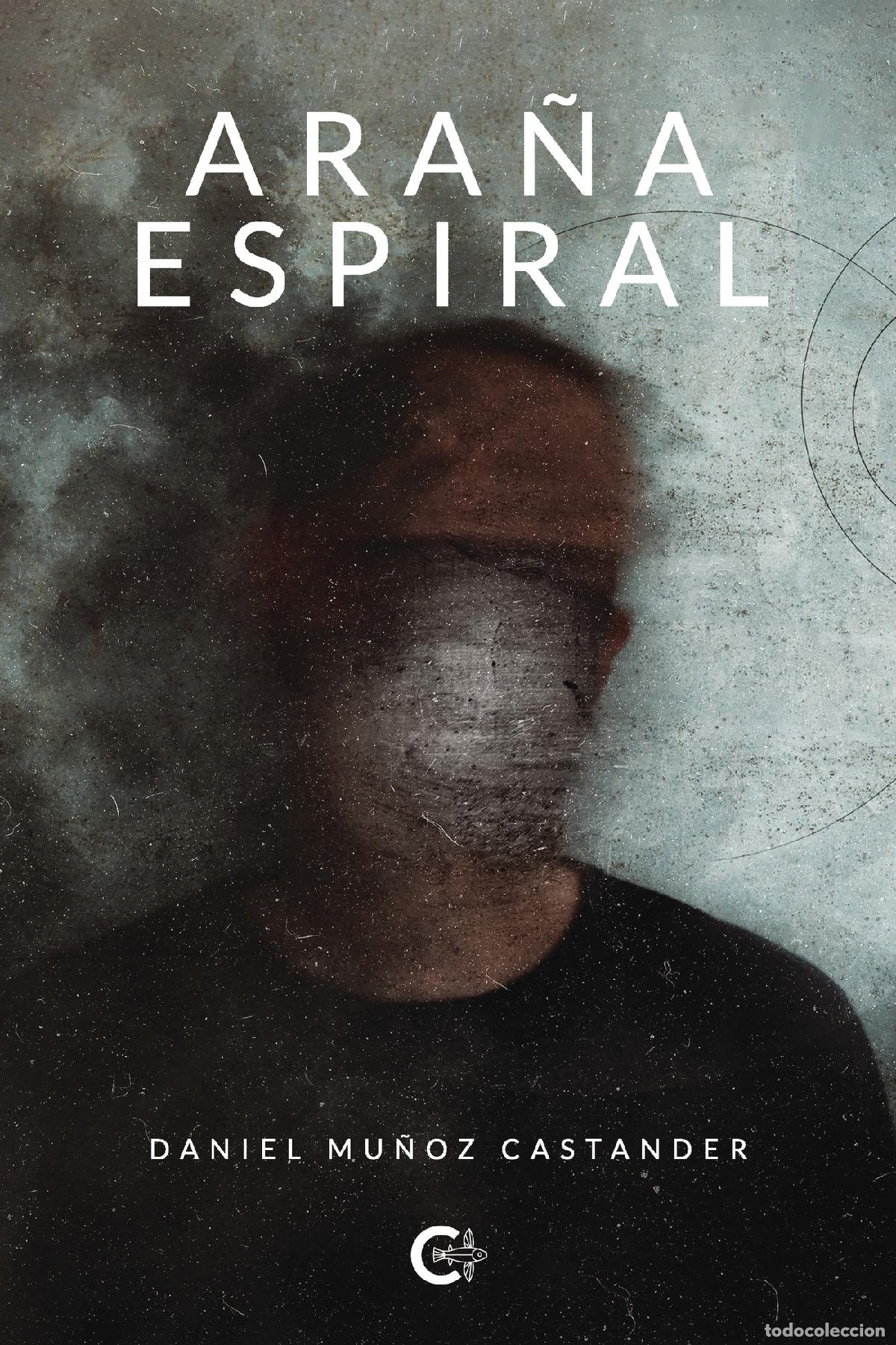 Libri: Ara&ntilde;a espiral - Daniel Mu&ntilde;oz Castander