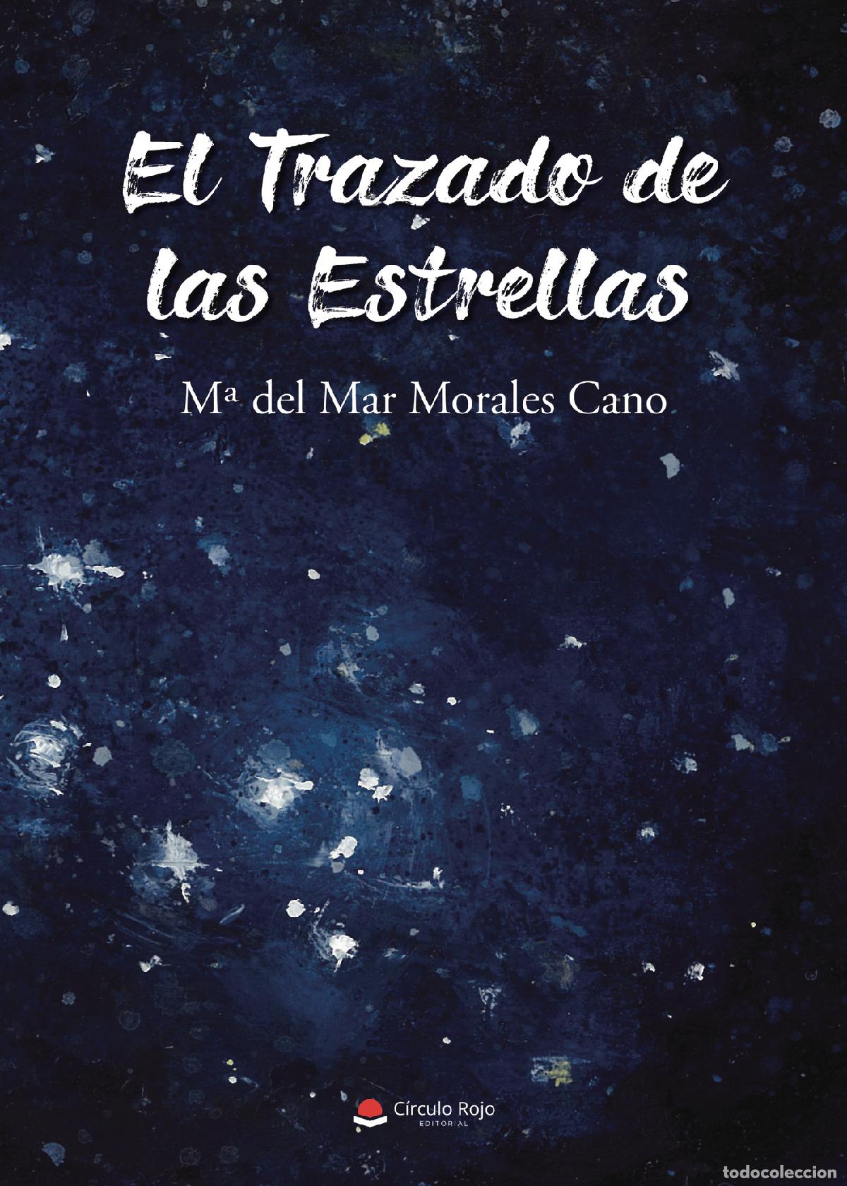Libri: El trazado de las estrellas - M&ordf; del Mar Morales Cano
