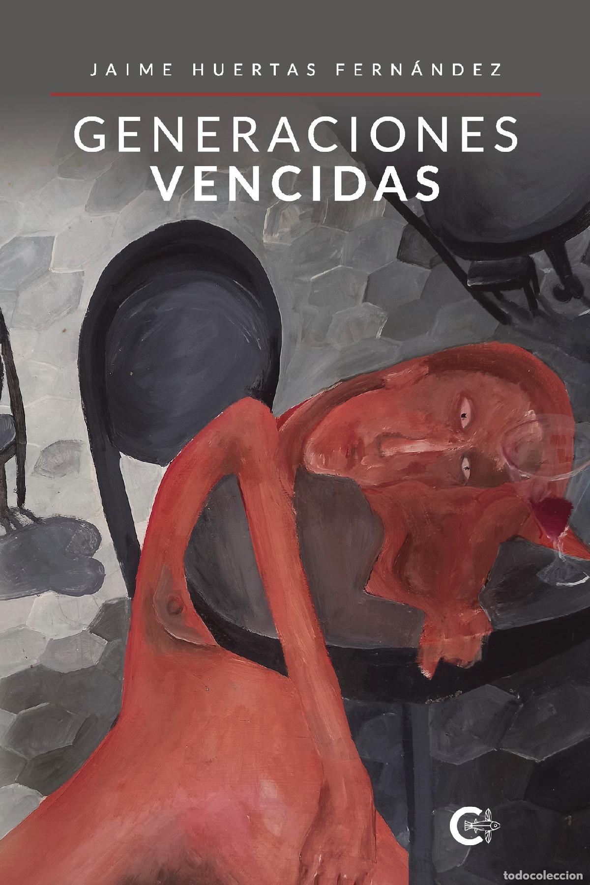 Libri: Generaciones vencidas - Jaime Huertas Fern&aacute;ndez