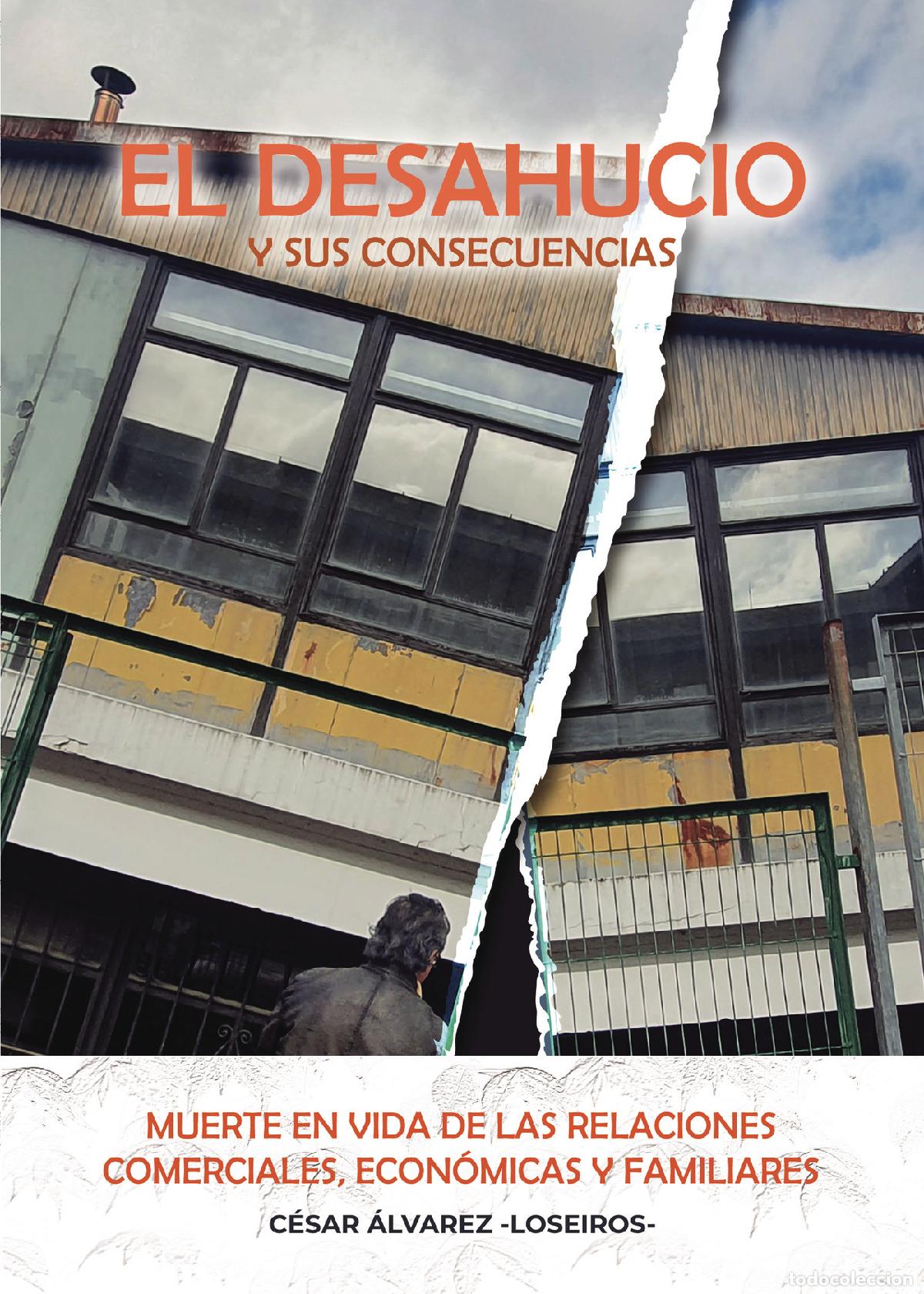 Libri: El desahucio y sus consecuencias - De muerte en vida de relaciones comerciales, econ&oacute;micas y familia