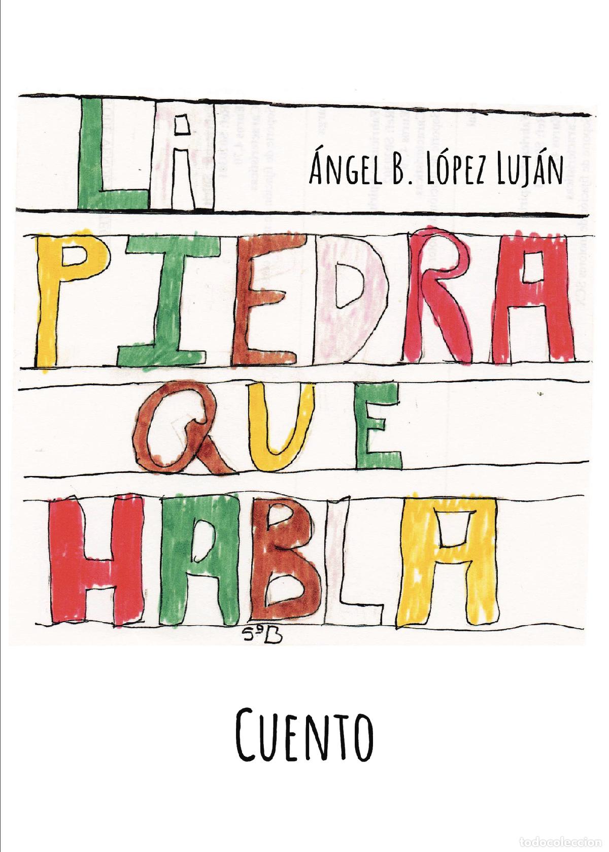 books: La piedra que habla - &Aacute;ngel B. L&oacute;pez Luj&aacute;n