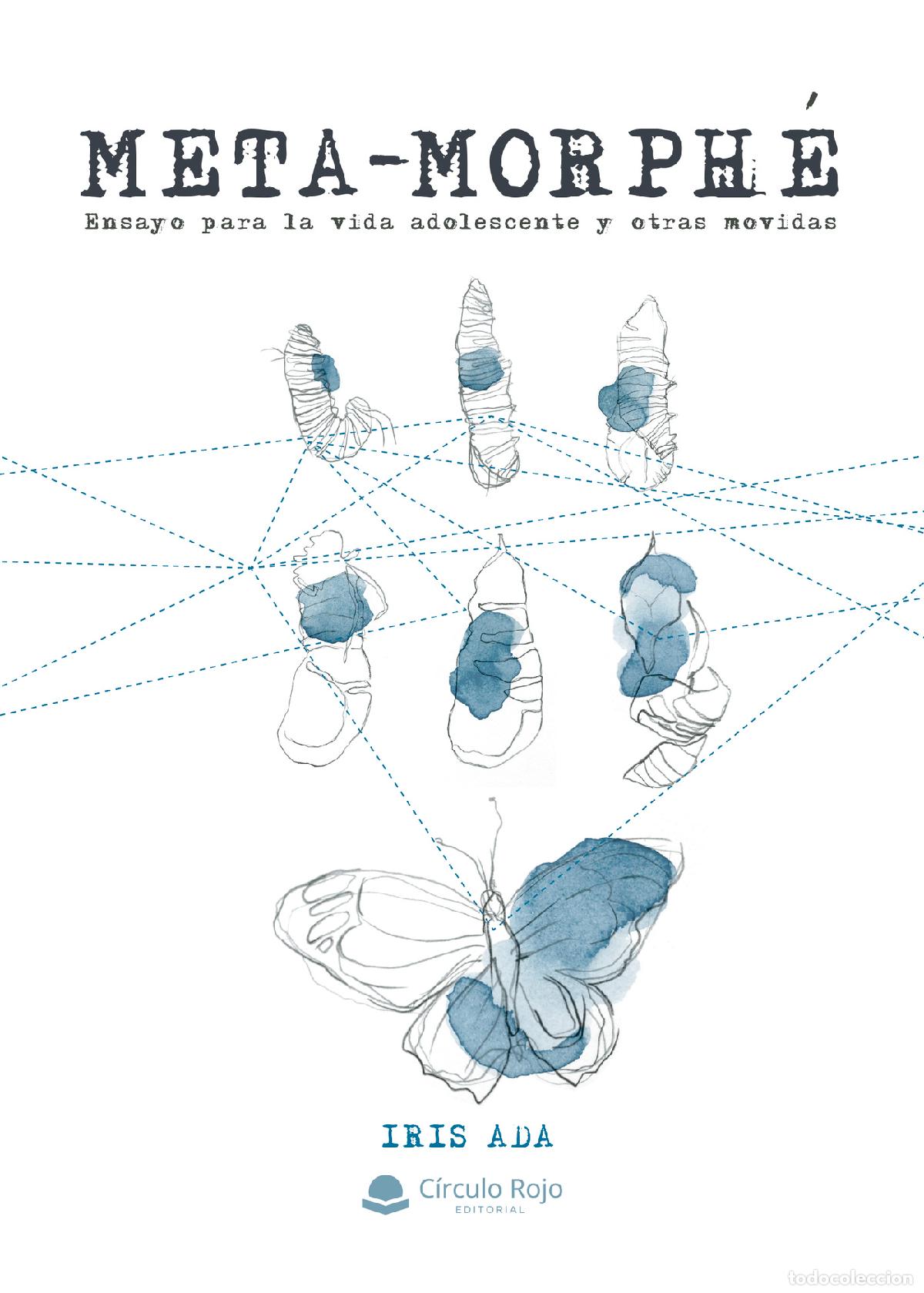 books: META-MORPH&Eacute; - Ensayo para la vida adolescente y otras movidas - Iris Ada