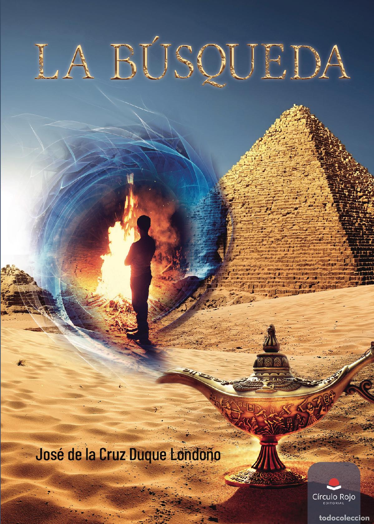 B&uuml;cher: La b&uacute;squeda - Jos&eacute; de la Cruz Duque Londo&ntilde;o