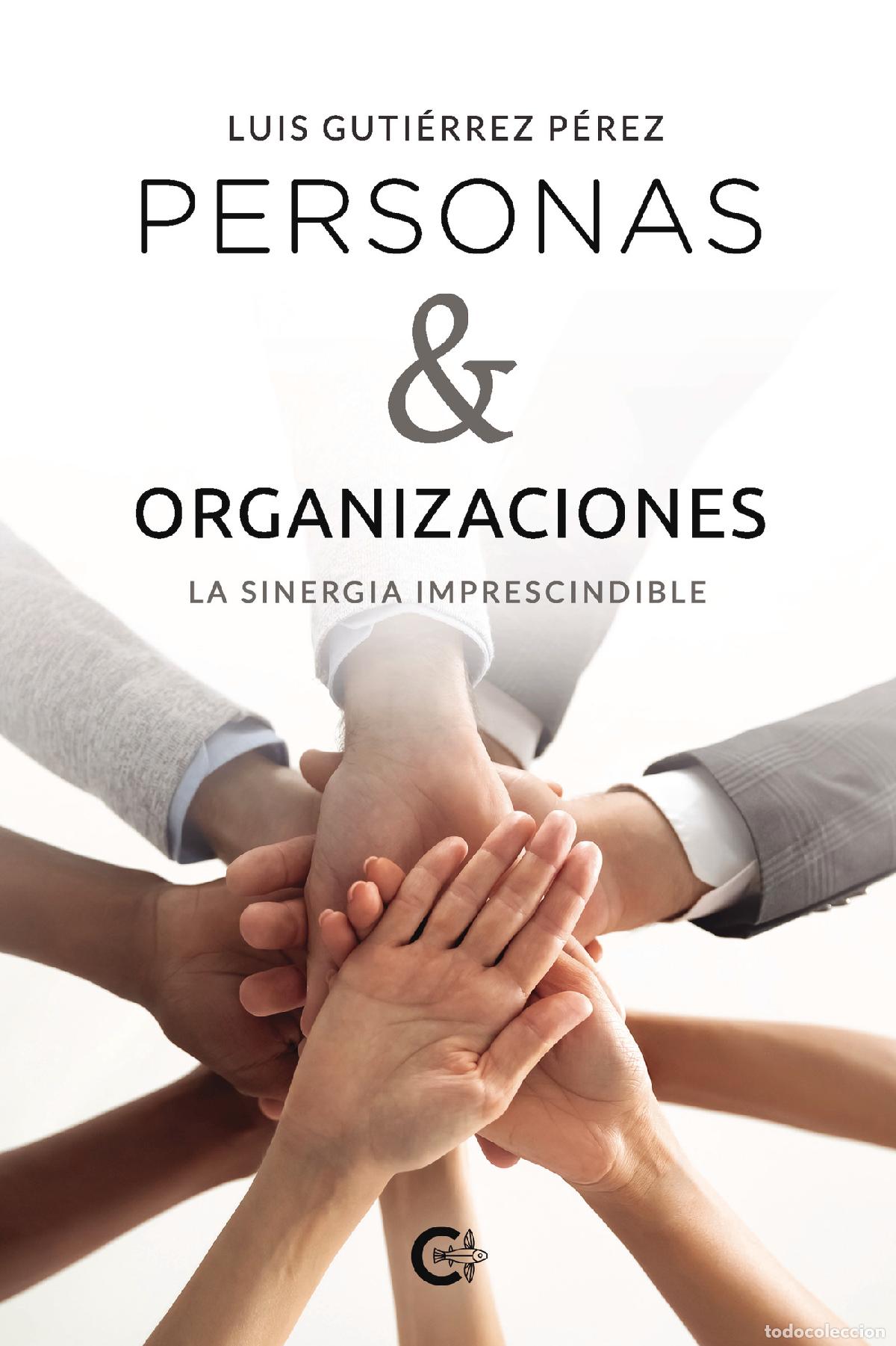books: Personas & organizaciones - La sinergia imprescindible - Luis Guti&eacute;rrez P&eacute;rez