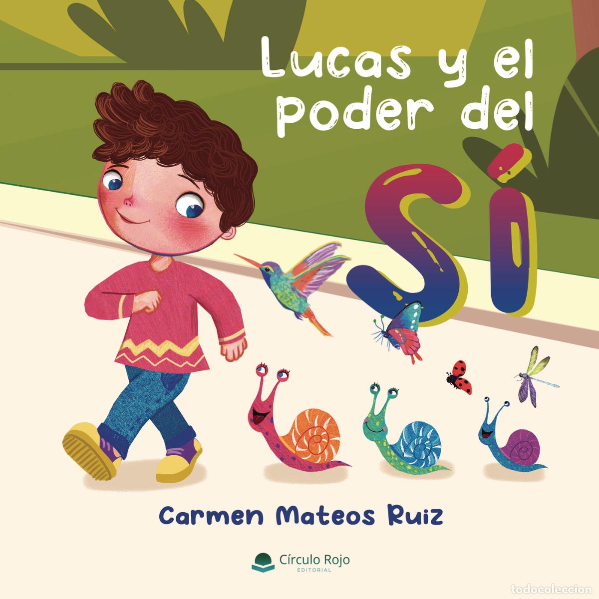 Livres: Lucas y el poder del s&iacute; - Carmen Mateos Ruiz