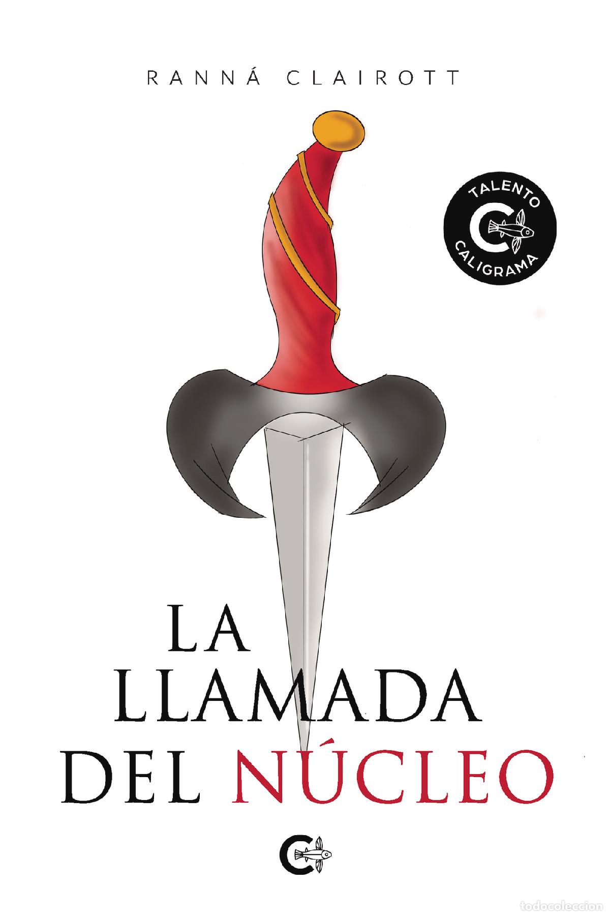 Livres: La llamada del n&uacute;cleo - Rann&aacute; Clairott