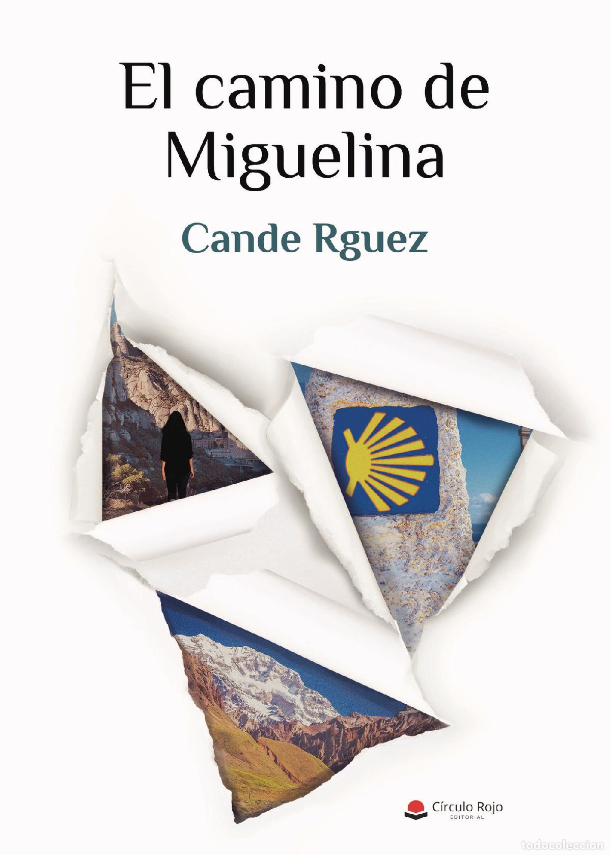 Livres: El camino de Miguelina - Cande Rguez