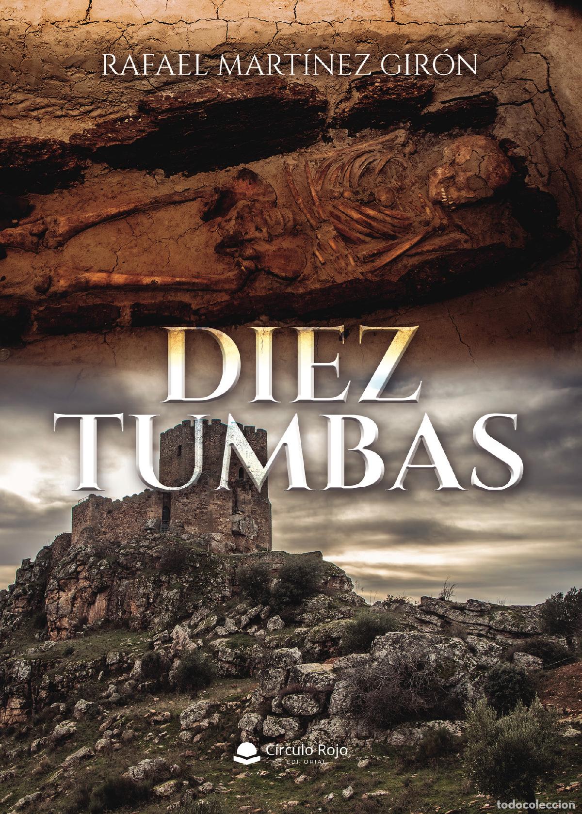 Livres: Diez tumbas - Rafael Mart&iacute;nez Gir&oacute;n