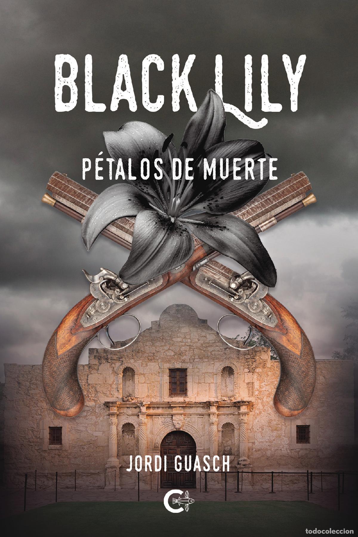 Livres: Black Lily - P&eacute;talos de muerte - Jordi Guasch