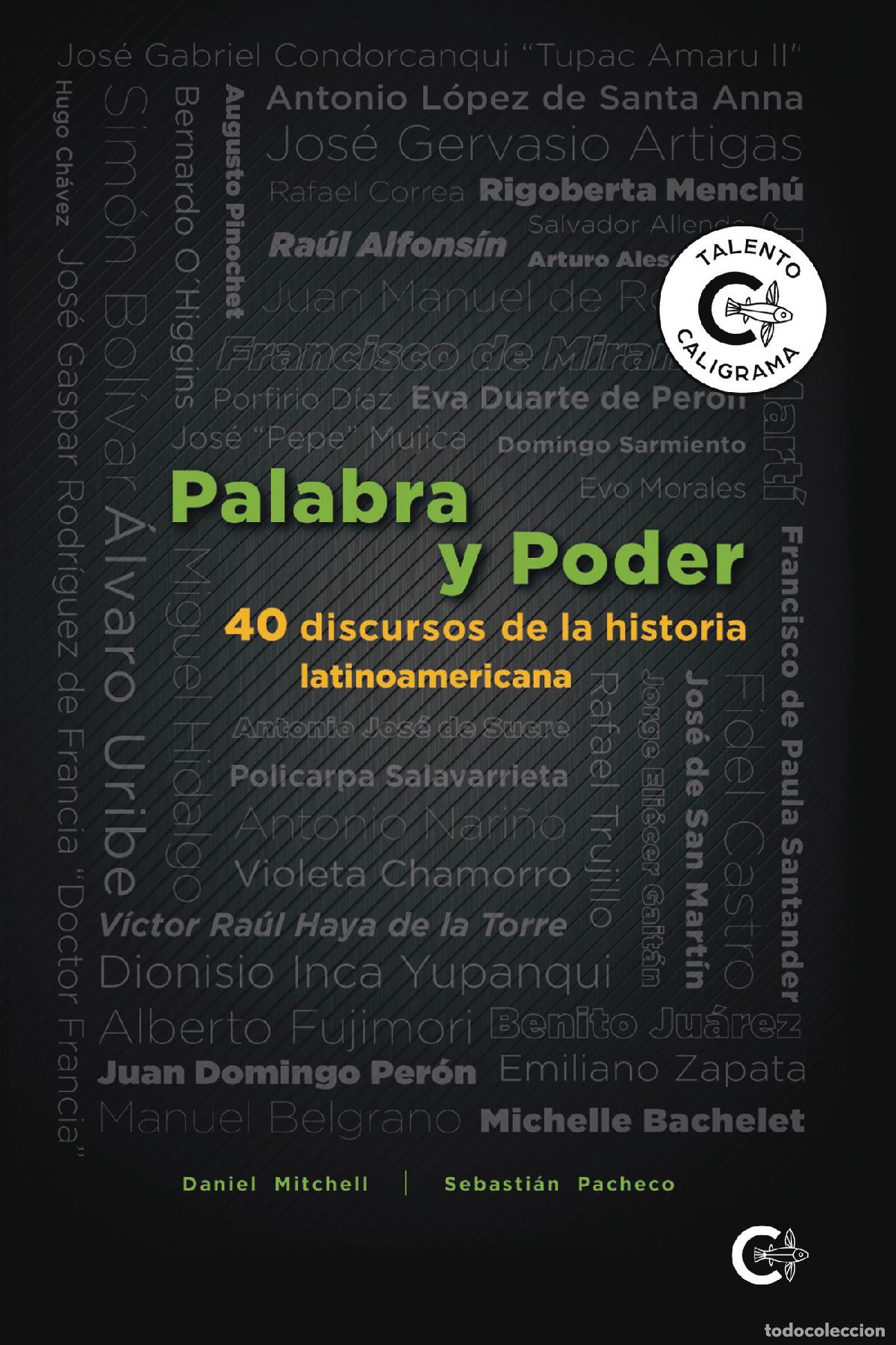 Livres: Palabra y poder - 40 discursos de la historia latinoamericana - Daniel Mitchell
