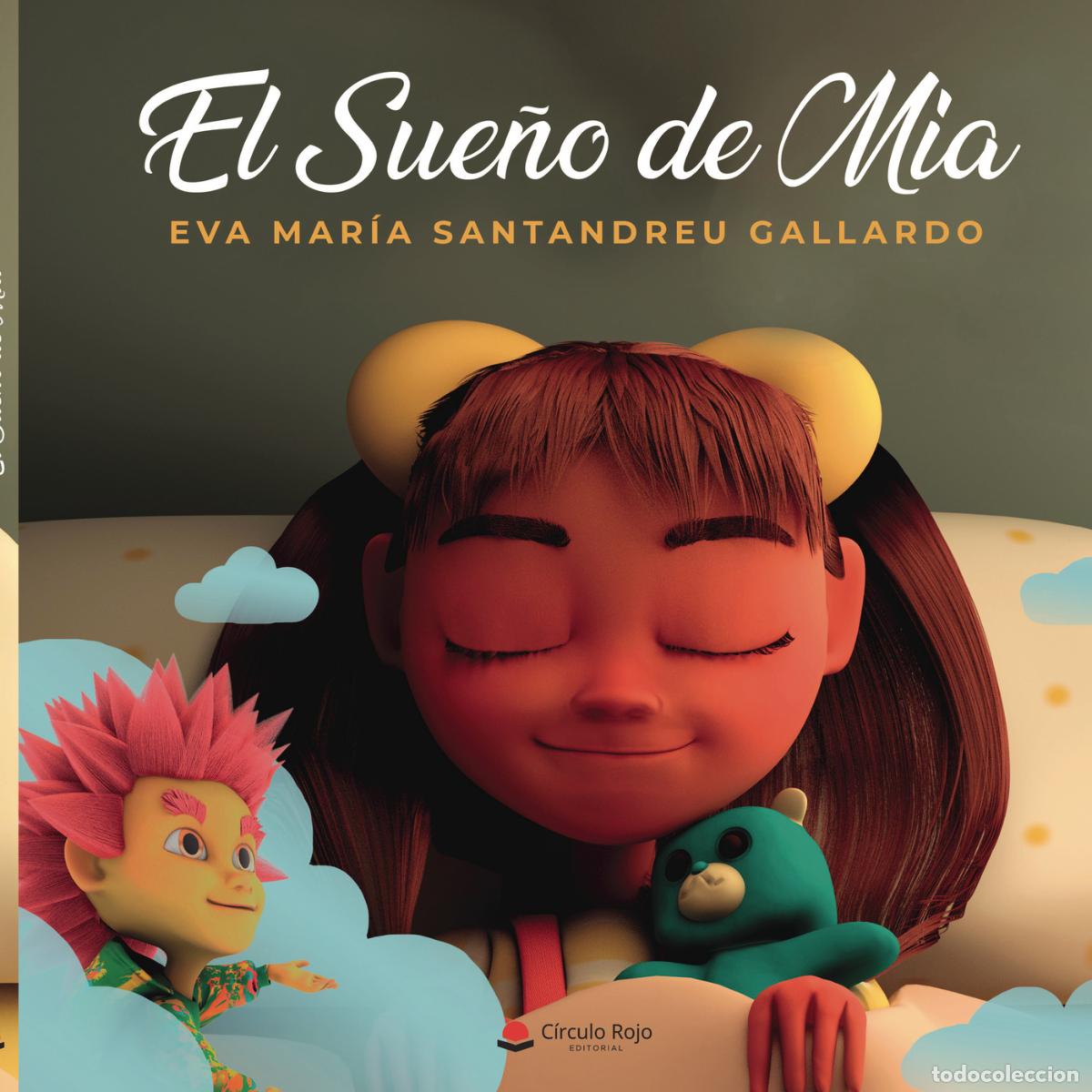Livres: El Sue&ntilde;o de M&iacute;a - Eva Mar&iacute;a Santandreu Gallardo