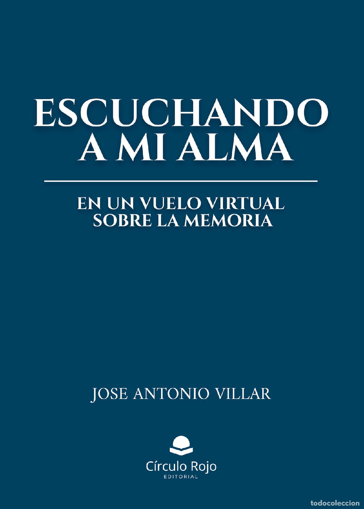 Livres: Escuchando a mi alma - Jose Antonio Villar