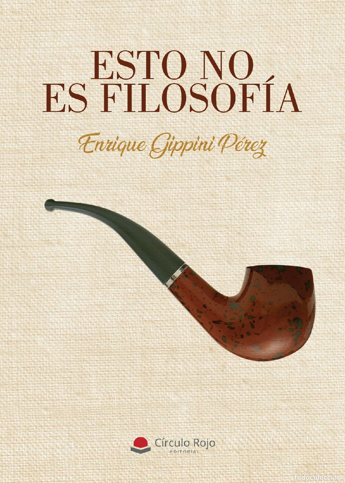 Livres: Esto no es filosof&iacute;a - Enrique Gippini P&eacute;rez
