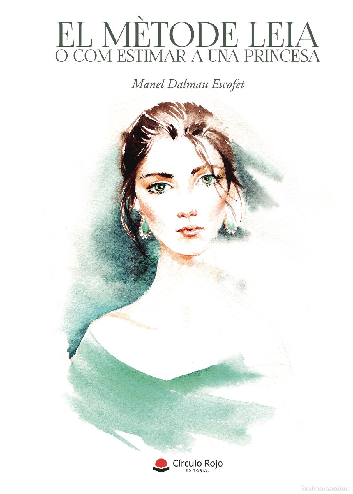 Livres: El M&egrave;tode Leia o com estimar a una princesa - Manel Dalmau Escofet