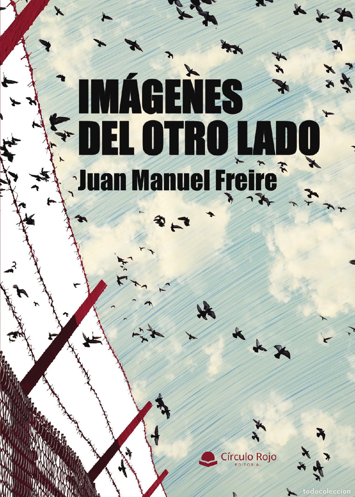 Libros: Im&aacute;genes del otro lado - Juan Manuel Freire