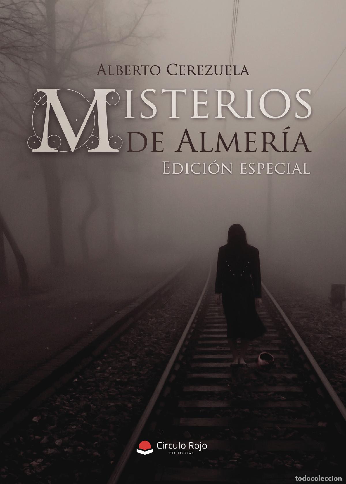 Libros: Misterios de Almer&iacute;a - Alberto Cerezuela Rodr&iacute;guez
