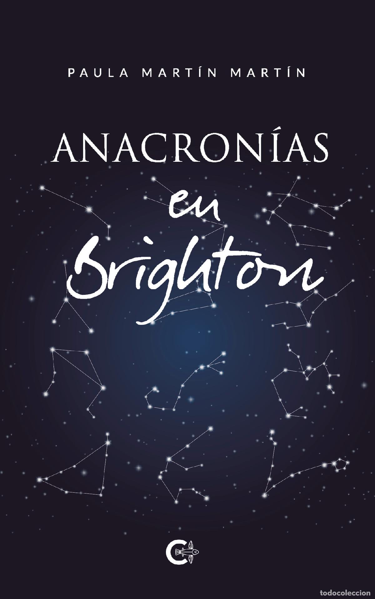 Libros: Anacron&iacute;as en Brighton - Paula Mart&iacute;n Mart&iacute;n
