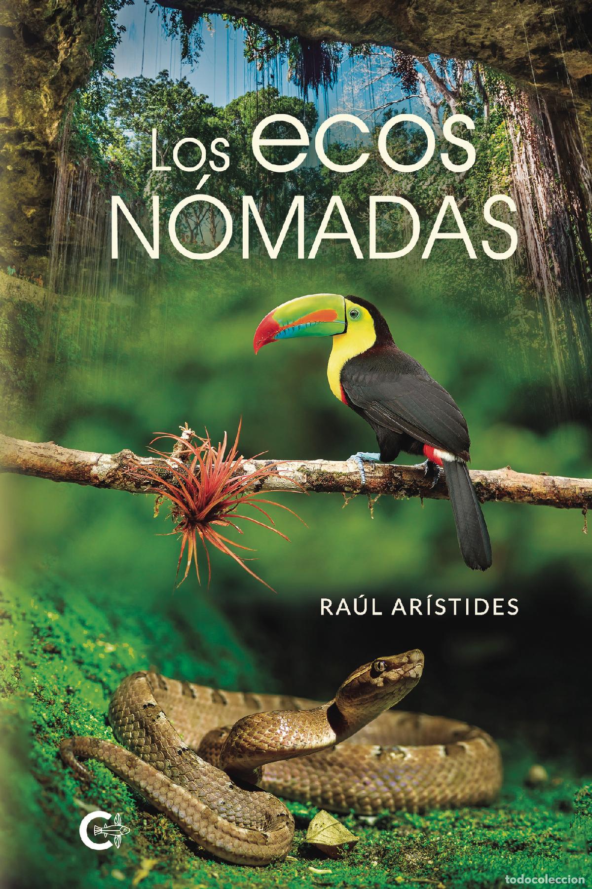 Libros: Los ecos n&oacute;madas - Ra&uacute;l Ar&iacute;stides - Foto 1