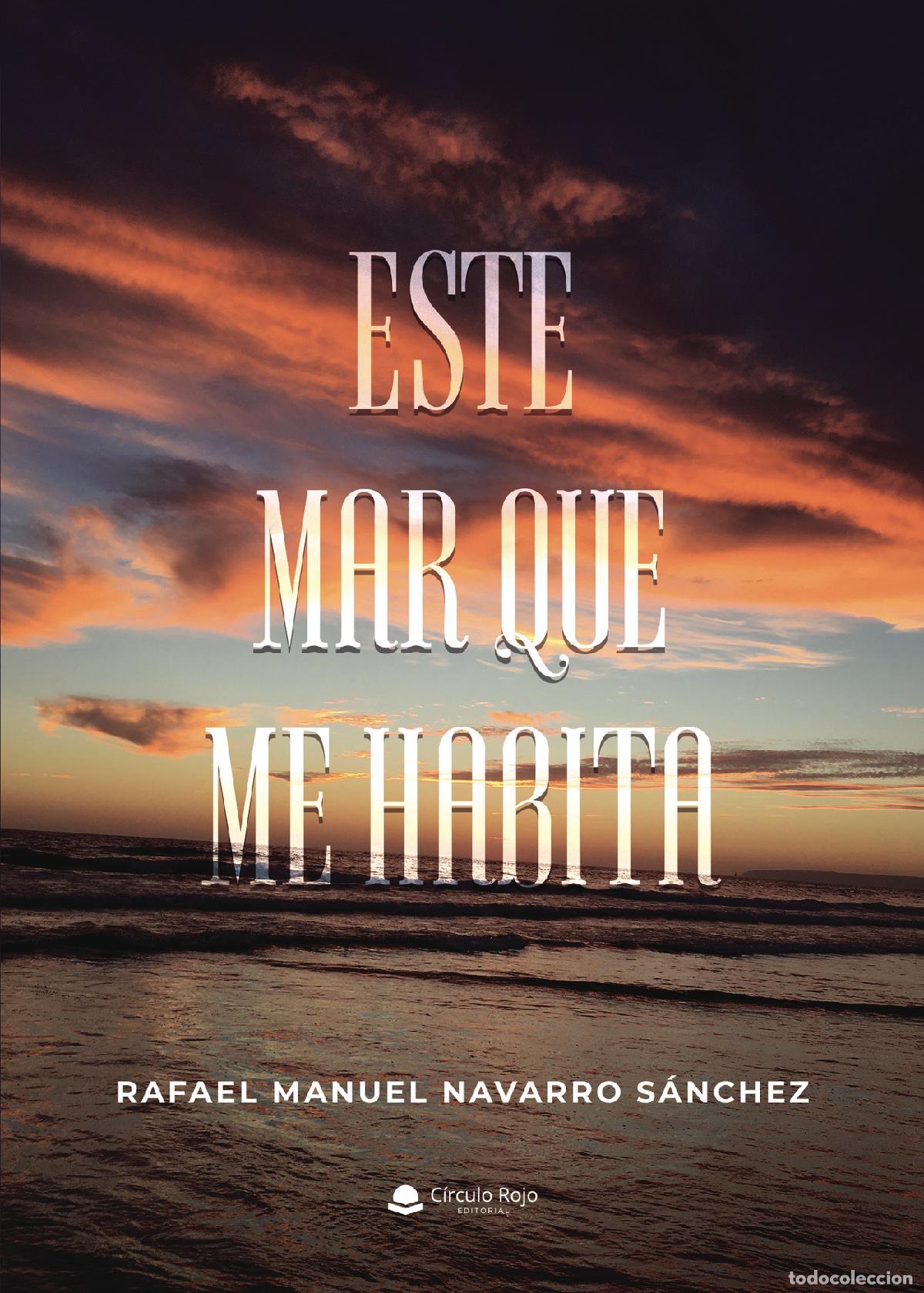 Libros: Este mar que me habita - Rafael Manuel Navarro S&aacute;nchez
