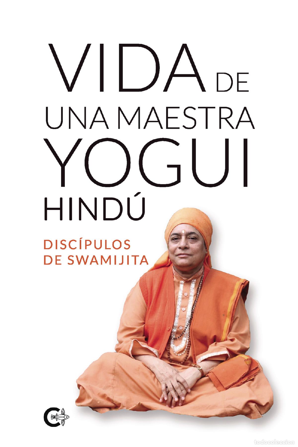 Libros: Vida de una maestra yogui hind&uacute; - Disc&iacute;pulos de Swamijita