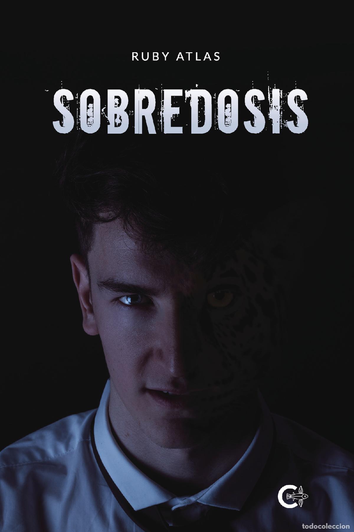 Libros: Sobredosis - Ruby Atlas - Foto 1