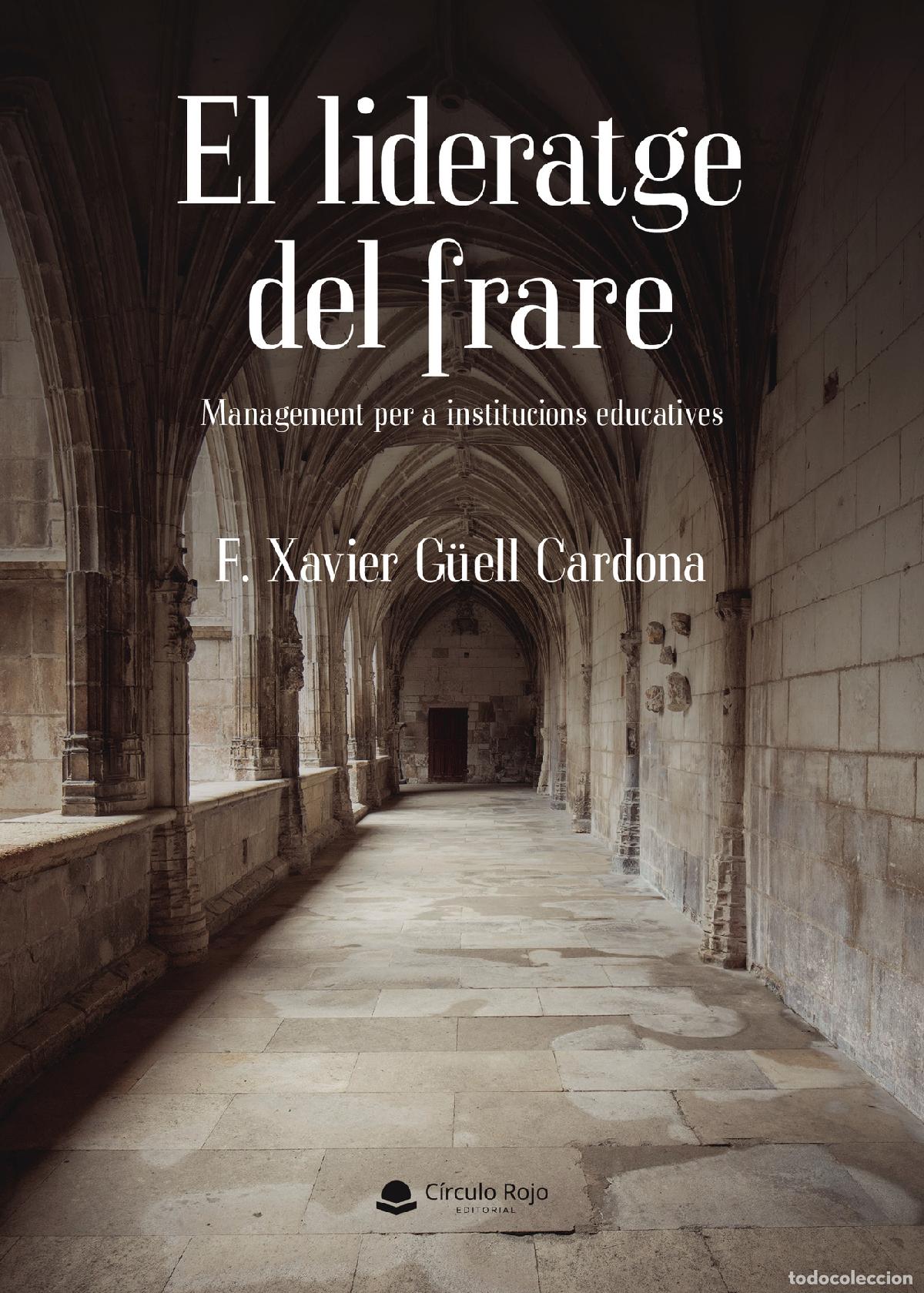 Libros: El lideratge del frare - F. Xavier G&uuml;ell Cardona