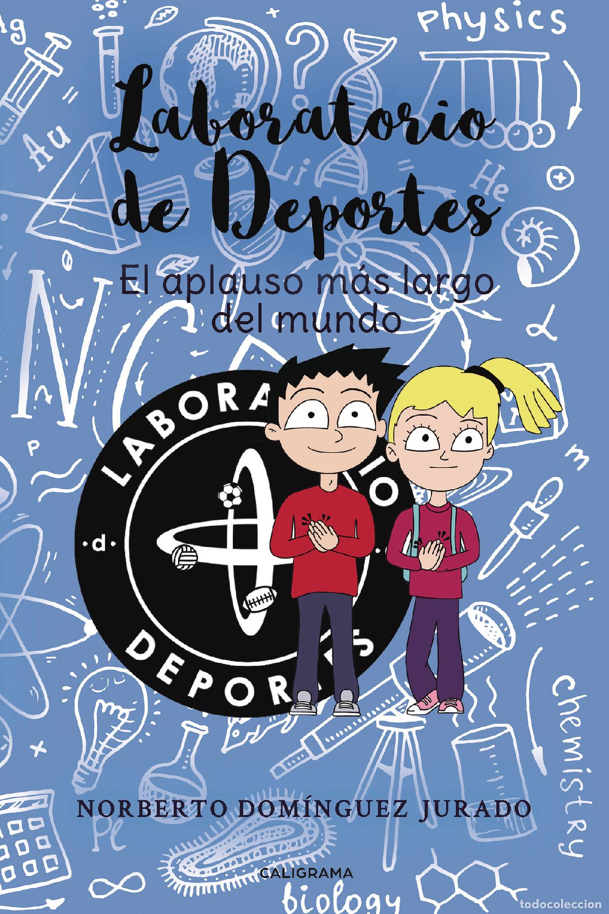 Libros: Laboratorio de deportes. El aplauso m&aacute;s largo del mundo - Norberto Dom&iacute;nguez Jurado