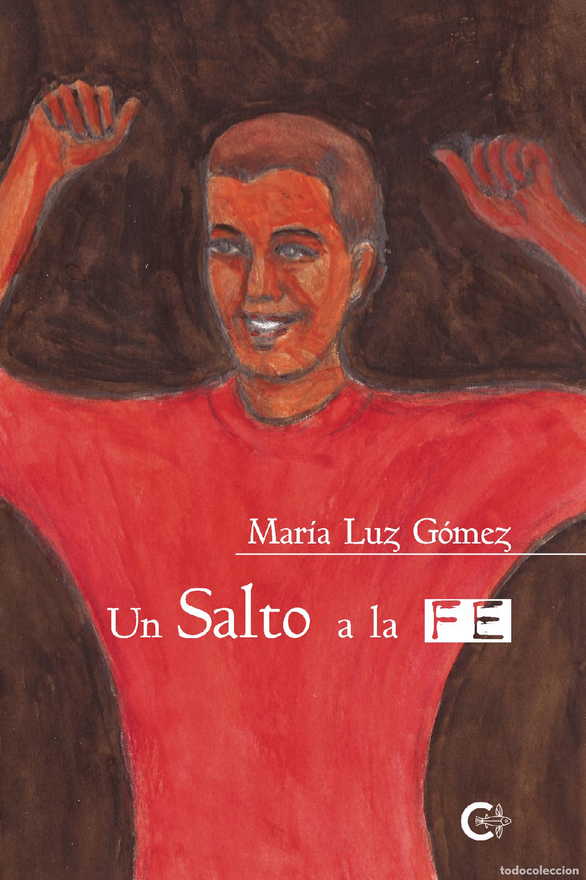 Libros: Un salto a la Fe - Mar&iacute;a Luz G&oacute;mez