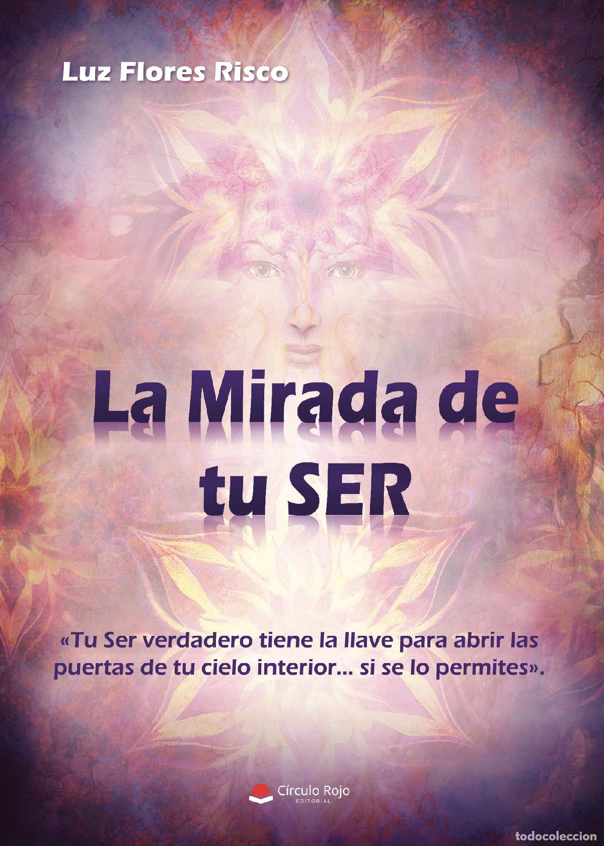 Libros: La mirada de tu ser - Luz Flores Risco - Foto 1