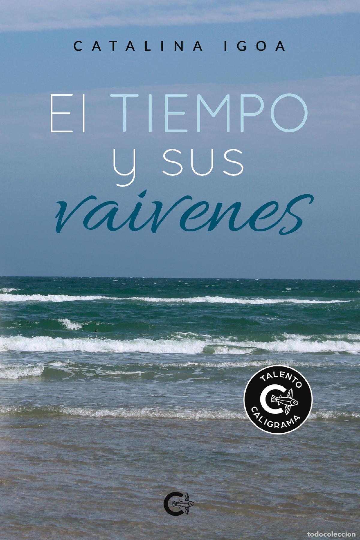 Livres: El tiempo y sus vaivenes - Catalina Igoa