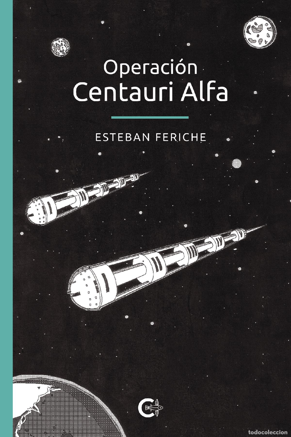 books: Operaci&oacute;n Centauri Alfa - Esteban Feriche