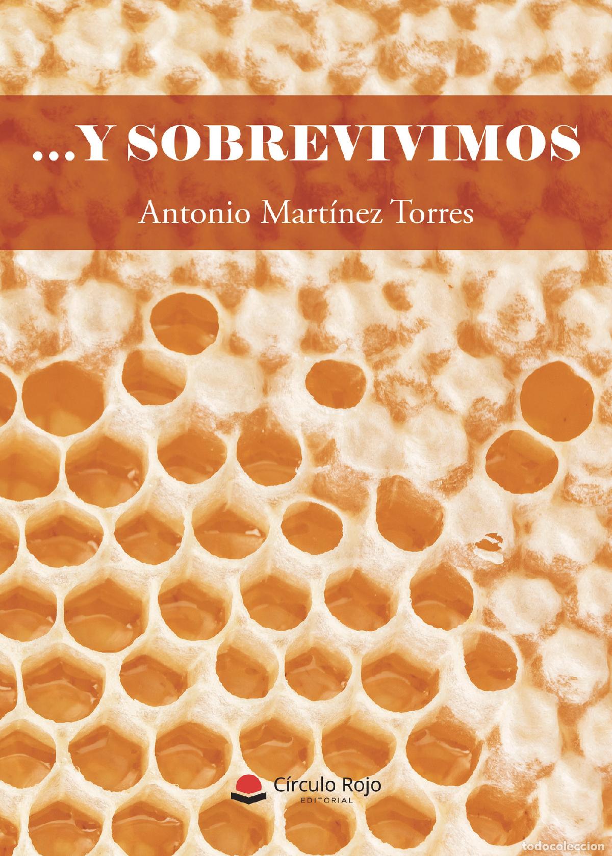 Libros: ? Y sobrevivimos - Antonio Mart&iacute;nez Torres - Foto 1
