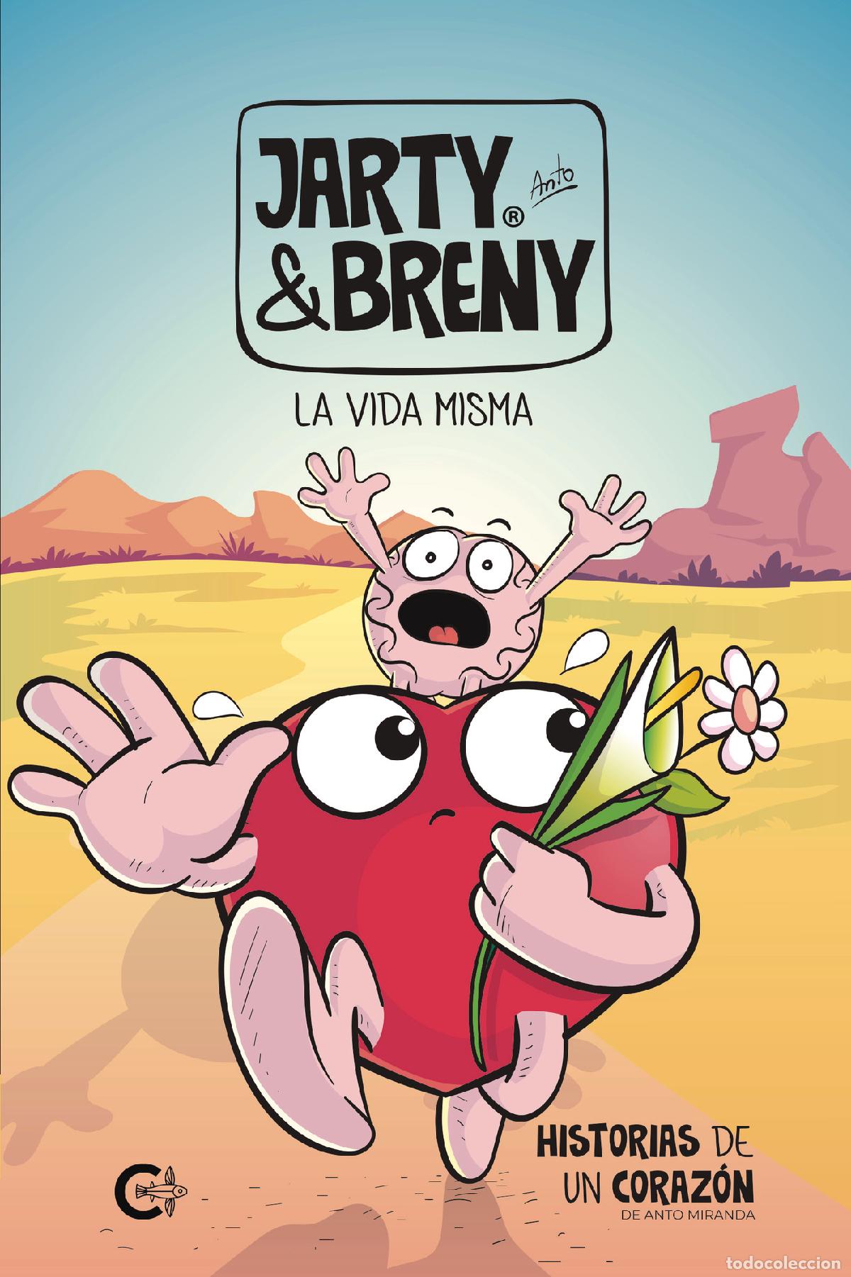 books: Jarty & Breny La Vida Misma I - Historias de un coraz&oacute;n - Anto Miranda