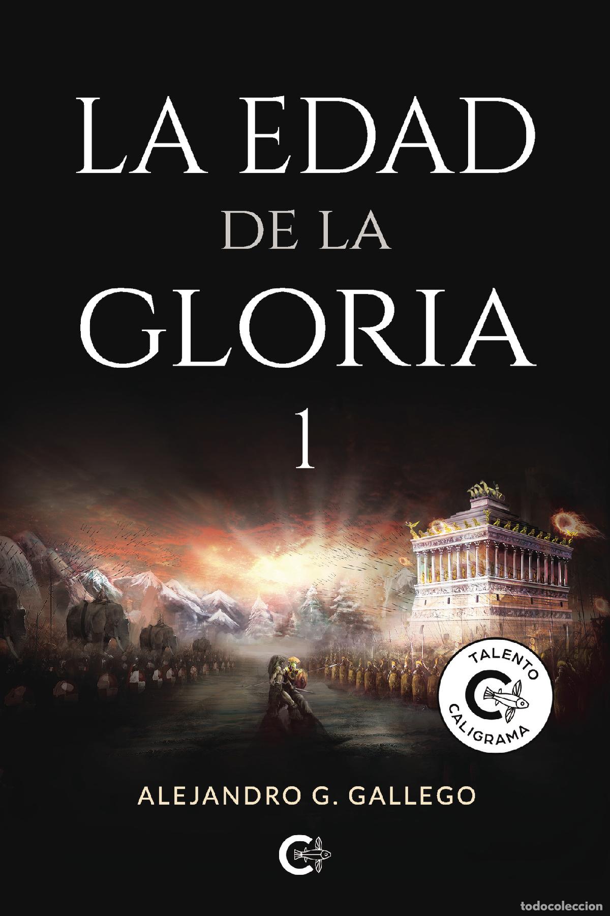 books: La edad de la gloria 1 - Alejandro G. Gallego