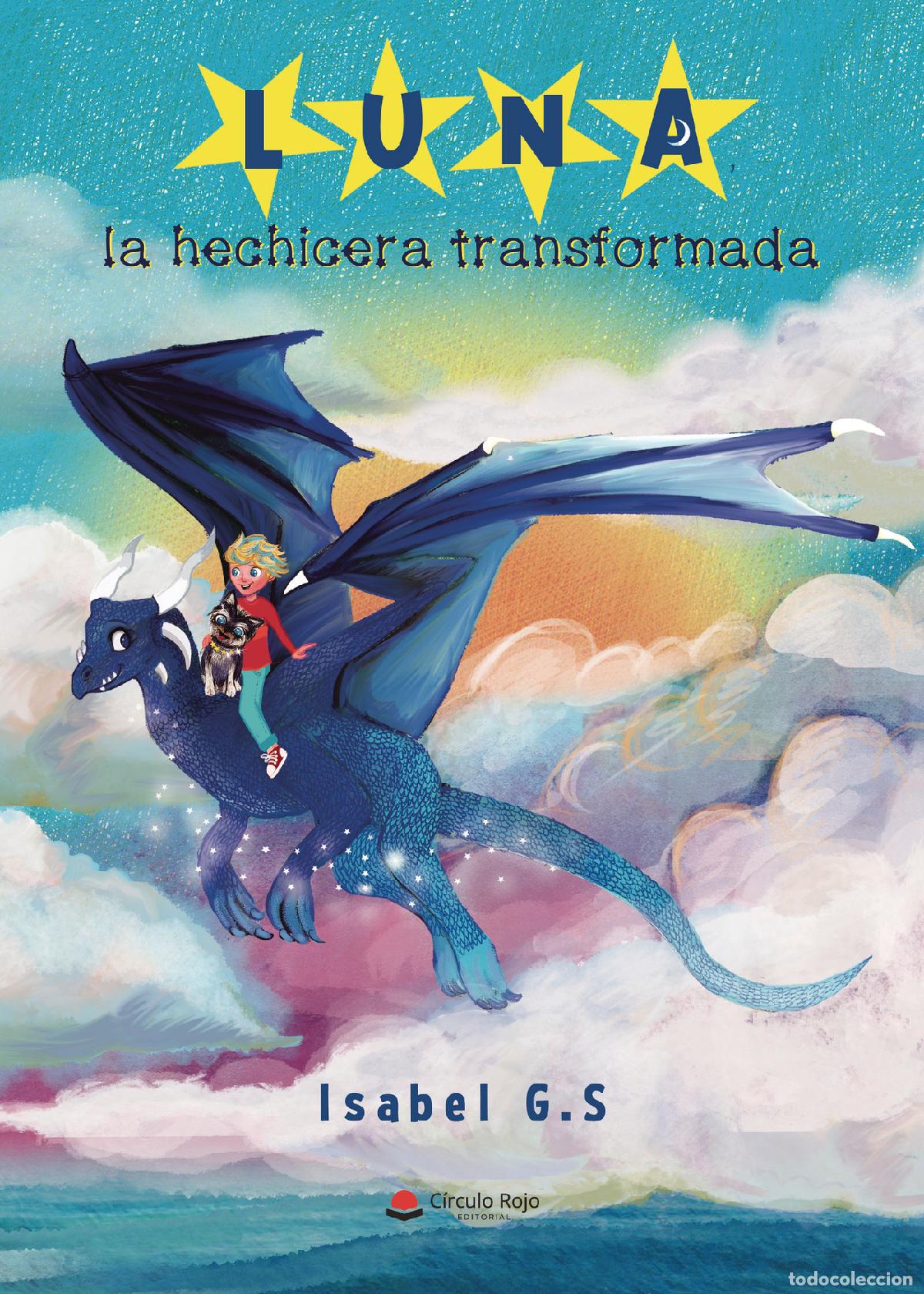 books: Luna, la hechicera transformada - Isabel G. S.