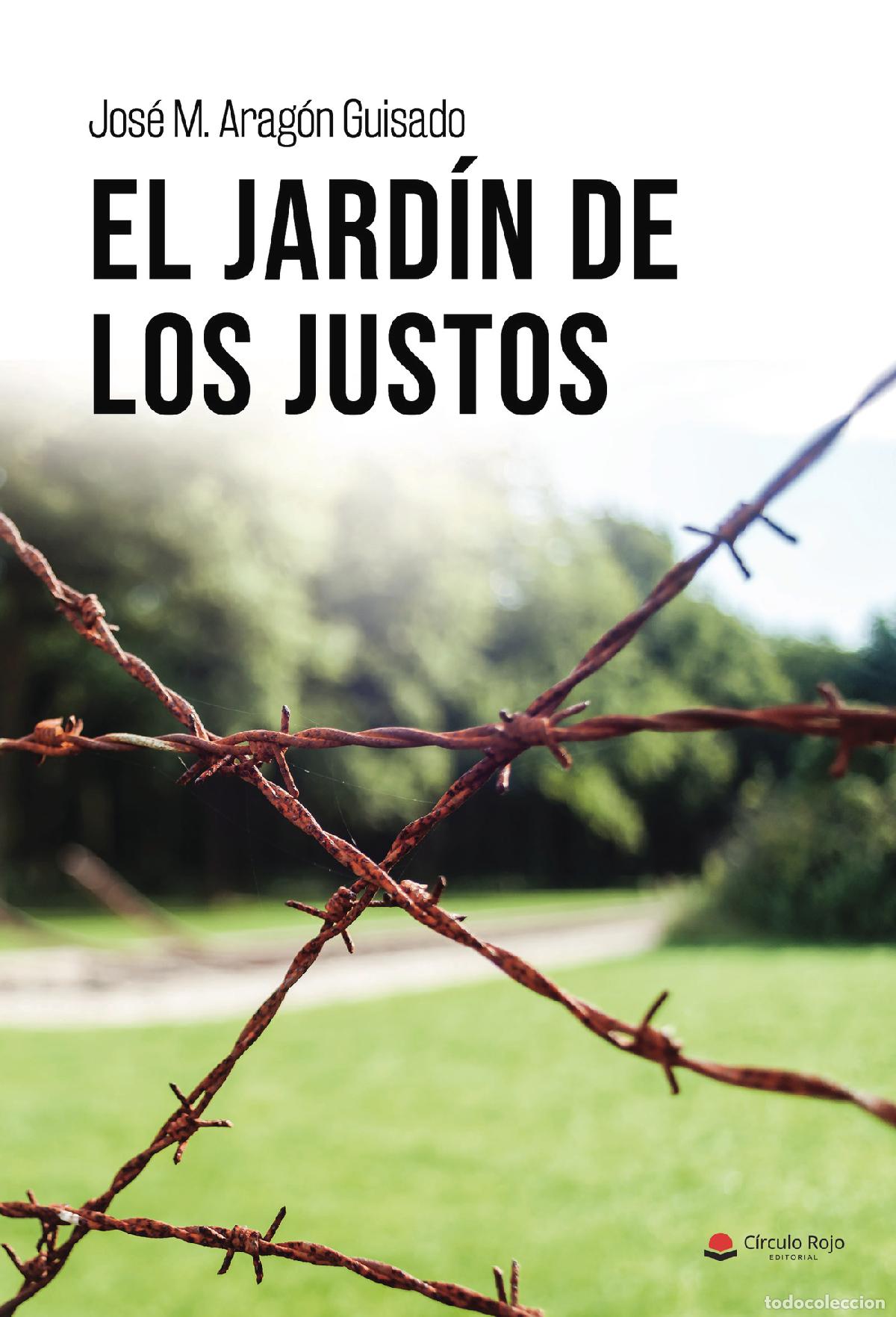 B&uuml;cher: El jard&iacute;n de los justos - Jos&eacute; M. Arag&oacute;n Guisado