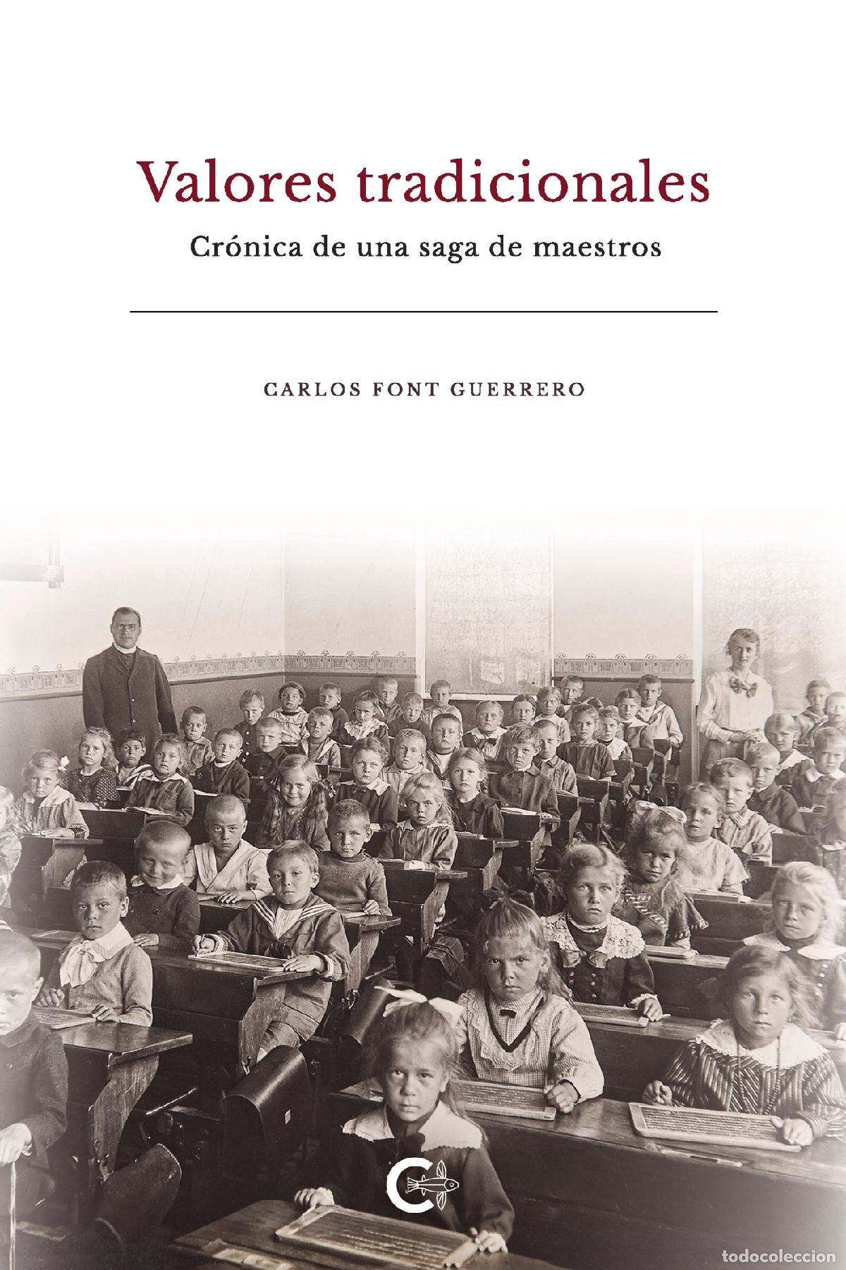 B&uuml;cher: Valores tradicionales - Cr&oacute;nica de una saga de maestros - Carlos Font Guerrero