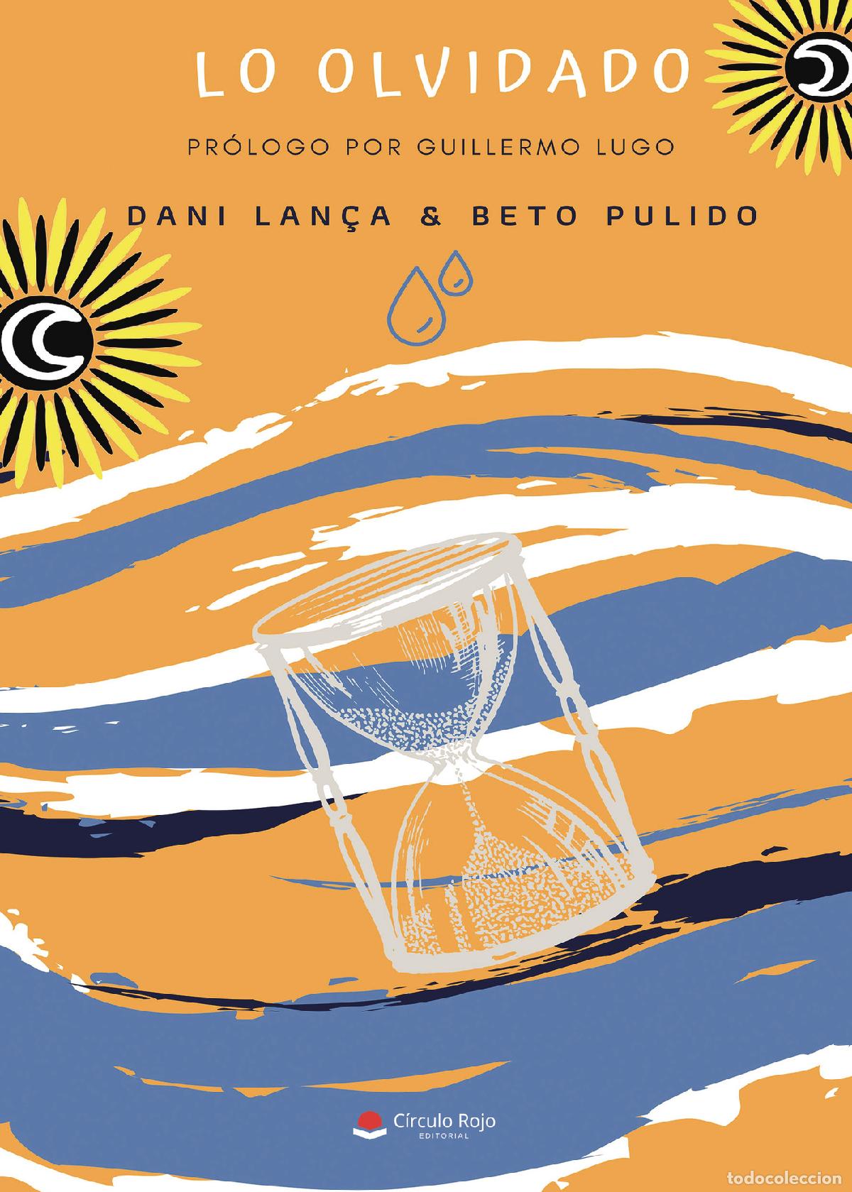 B&uuml;cher: Lo olvidado - Beto Pulido