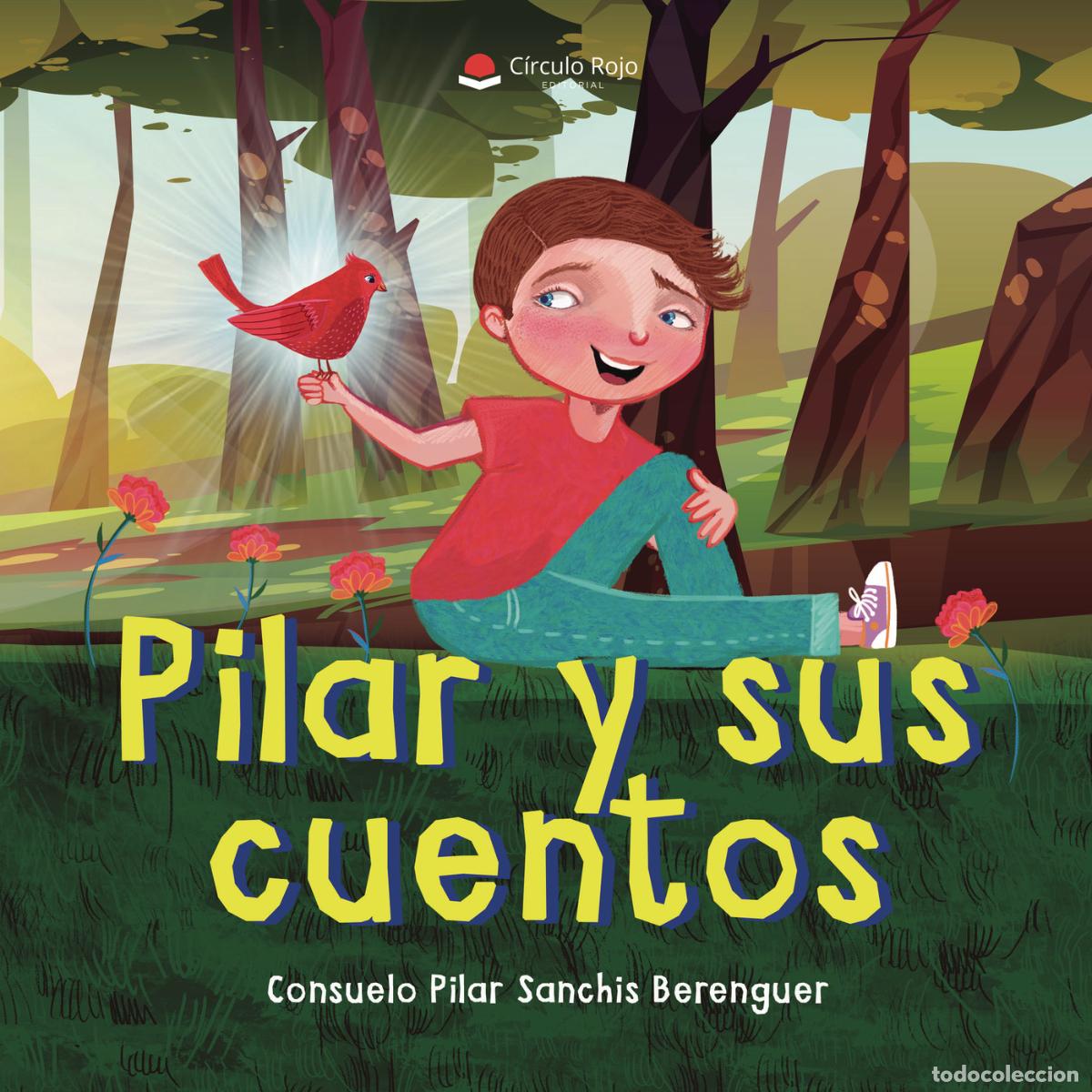 B&uuml;cher: Pilar y sus cuentos - Consuelo Pilar Sanch&iacute;s Berenguer