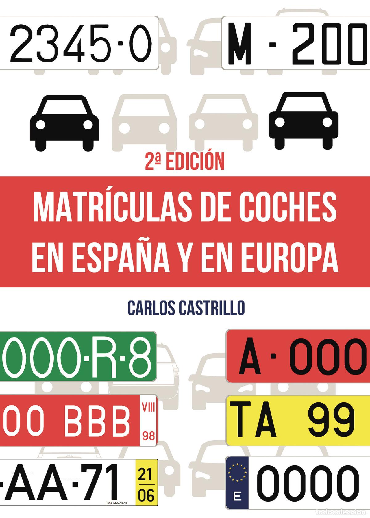 B&uuml;cher: Matr&iacute;culas de coches en Espa&ntilde;a y en Europa - Carlos Castrillo