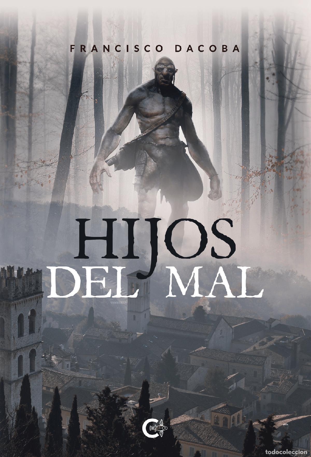 Libros: Hijos del mal - Francisco Dacoba - Foto 1