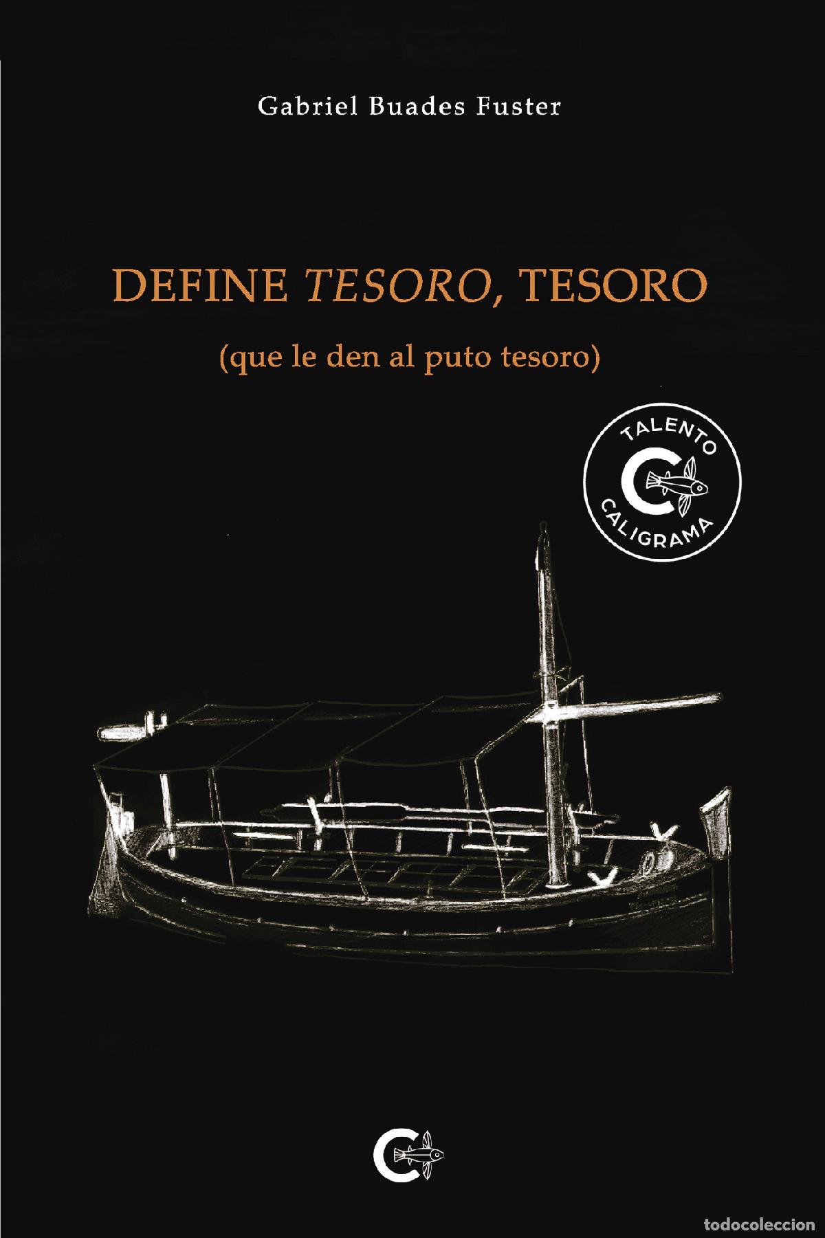 Libri: DEFINE TESORO, TESORO - (que le den al puto tesoro) - Gabriel Buades Fuster