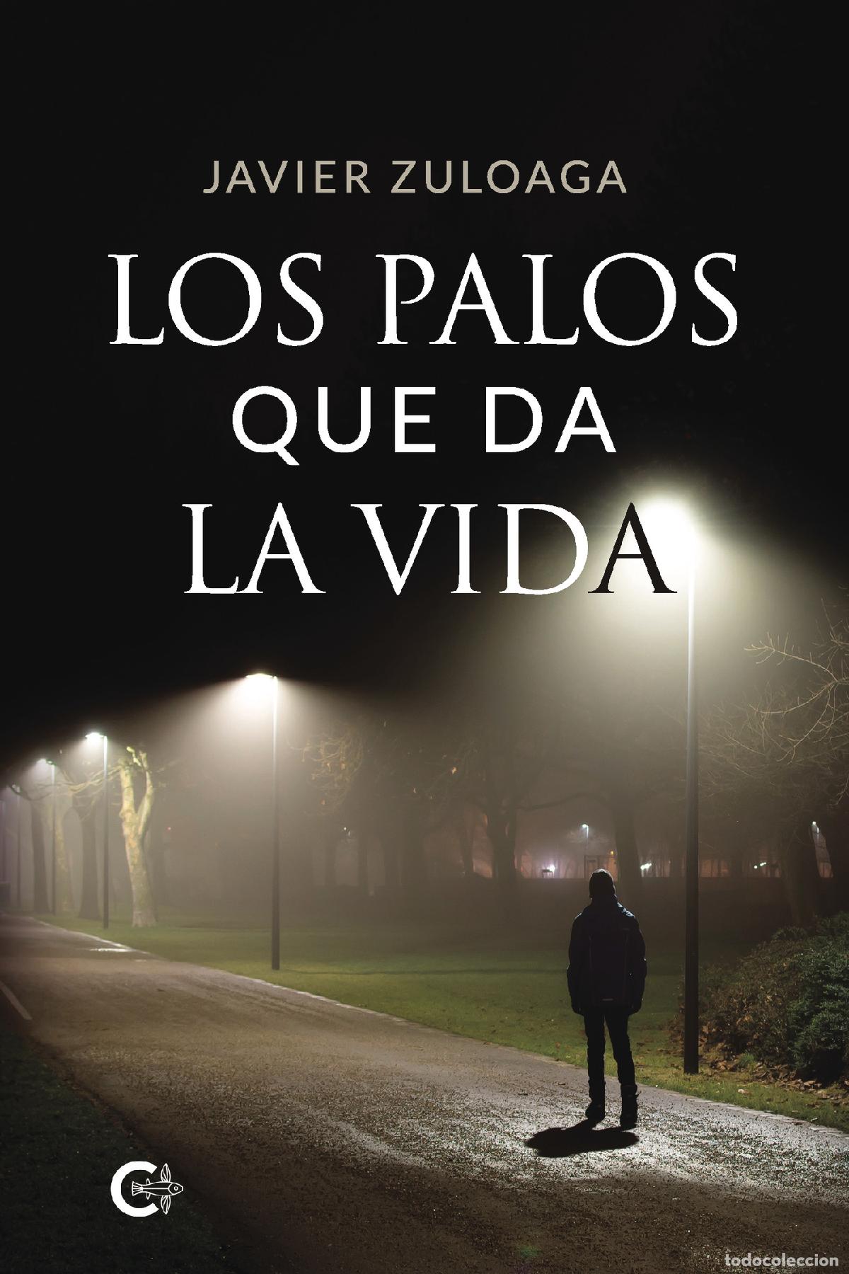 Libros: Los palos que da la vida - Javier Zuloaga - Foto 1