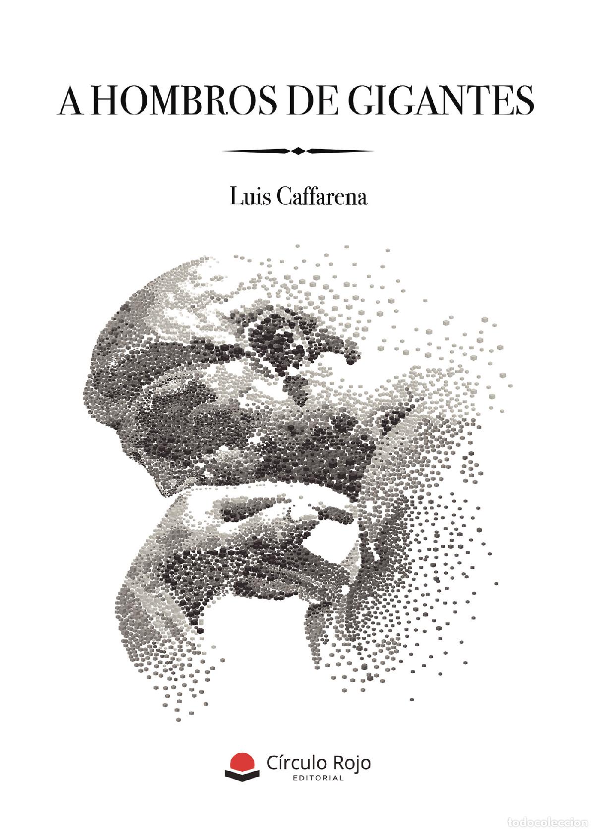 Libri: A hombros de gigantes - Luis Caffarena