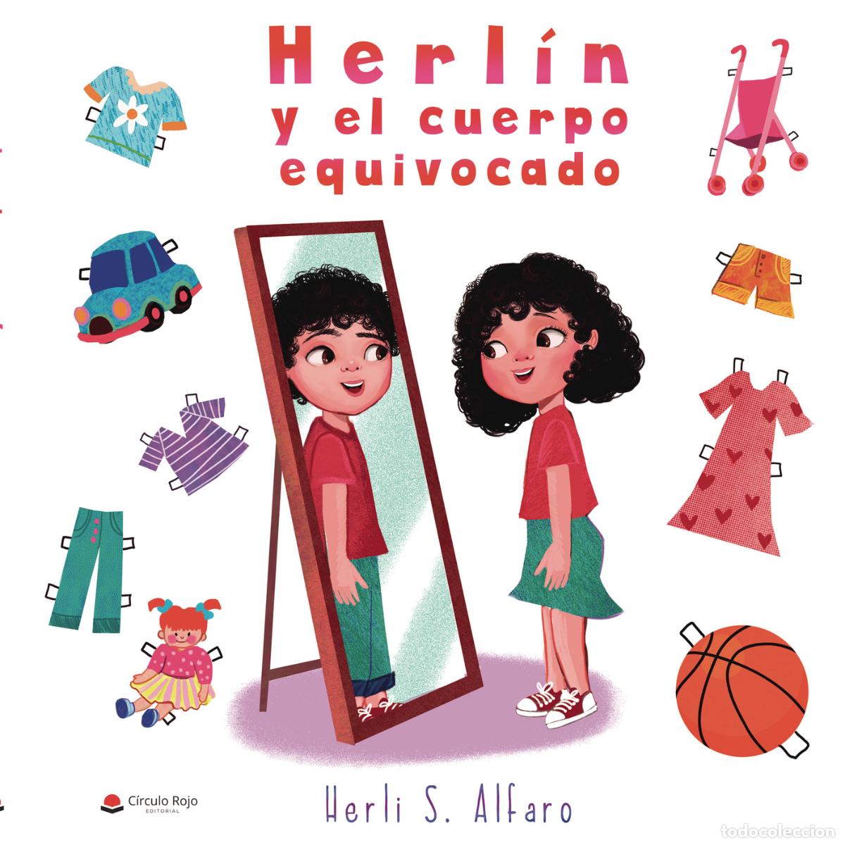 Libri: Herl&iacute;n y el cuerpo equivocado - Herli S. Alfaro