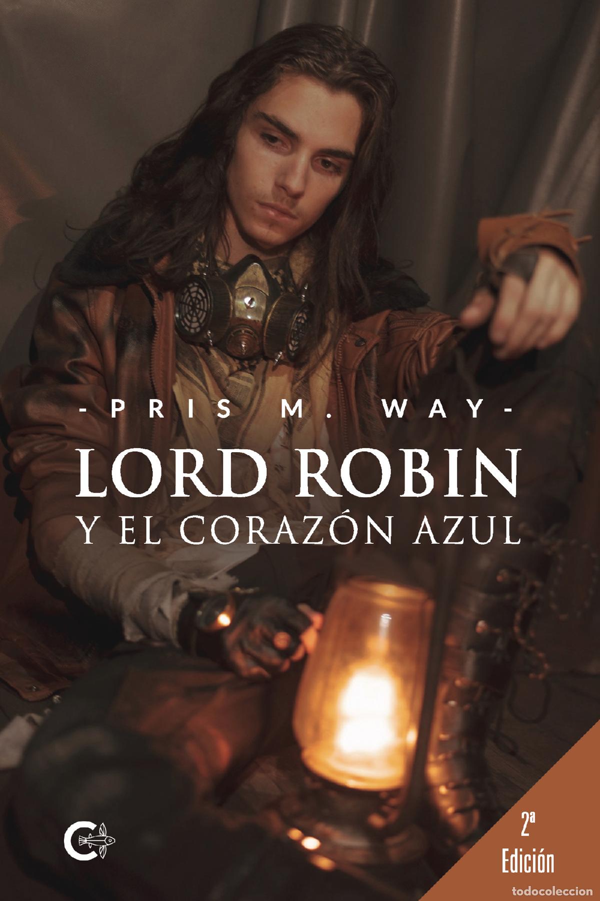 Libros: LORD ROBIN y el coraz&oacute;n azul - Pris M. Way - Foto 1