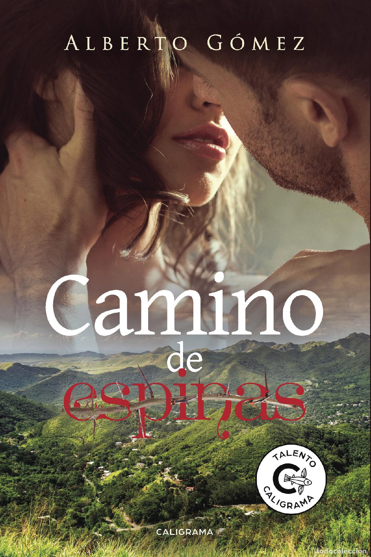 Libros: Camino de espinas - Alberto G&oacute;mez - Foto 1
