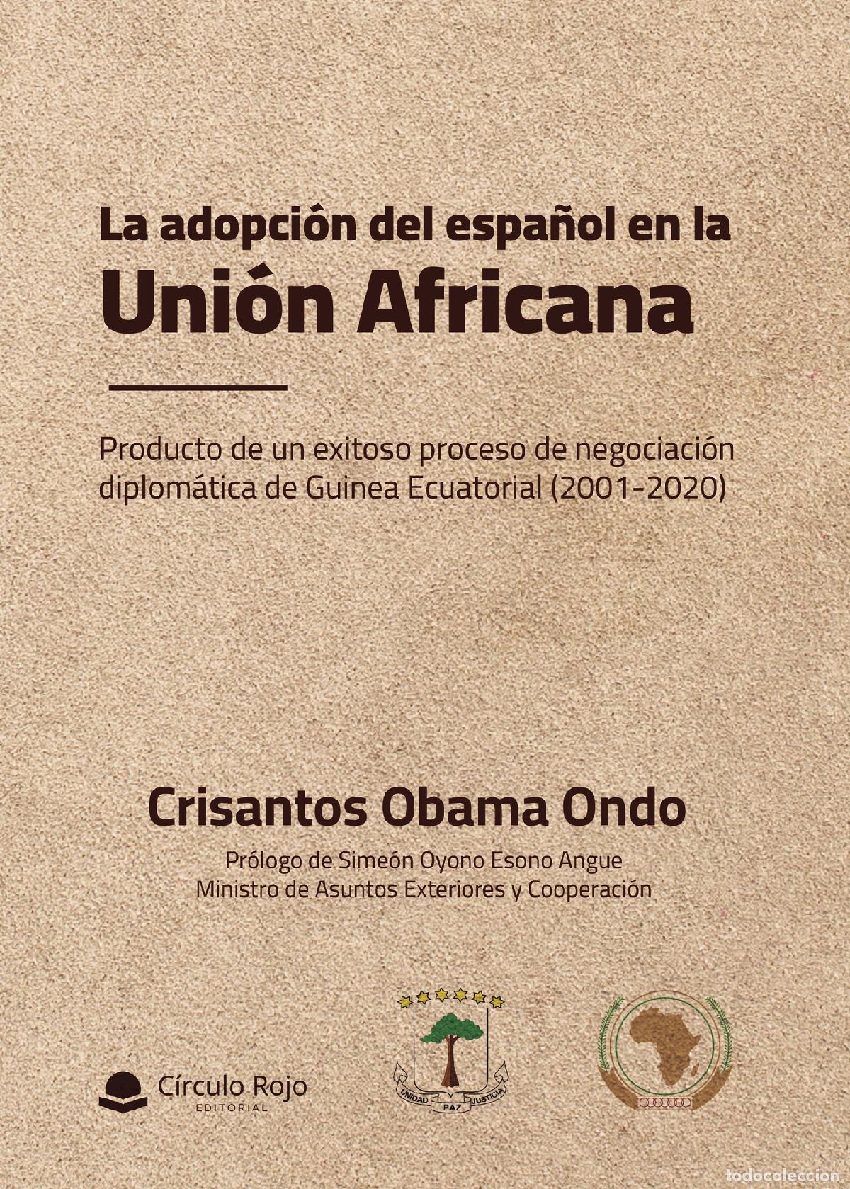 Livres: La adopci&oacute;n del espa&ntilde;ol en la Uni&oacute;n Africana - Crisantos Obama Ondo