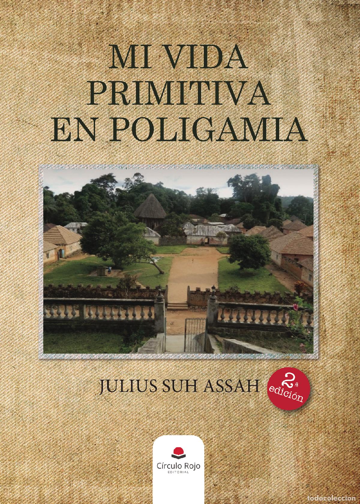 Libros: Mi vida primitiva en poligamia - JSA - Foto 1